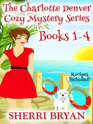 cover image of The Charlotte Denver Cozy Mystery Series Books 1--4